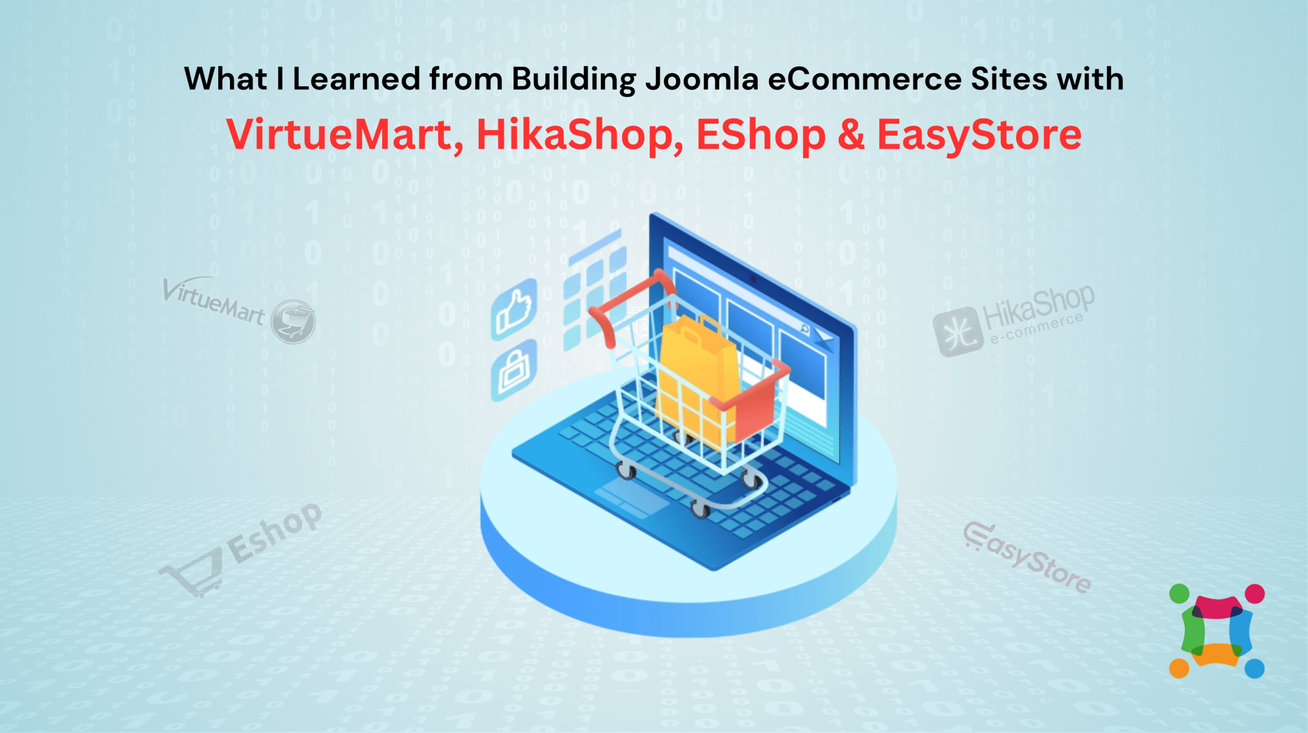 What I Learned from Building Joomla eCommerce Sites with VirtueMart, HikaShop, EShop & EasyStore