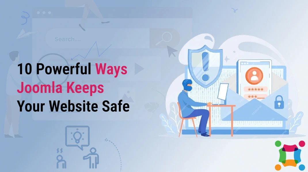 10 Powerful Ways Joomla Shields Your Website from Hackers and Threats